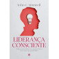 Liderança Consciente | John C. Maxwell
